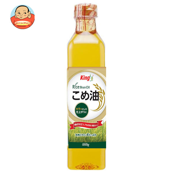 キング こめ油 460g×12本入