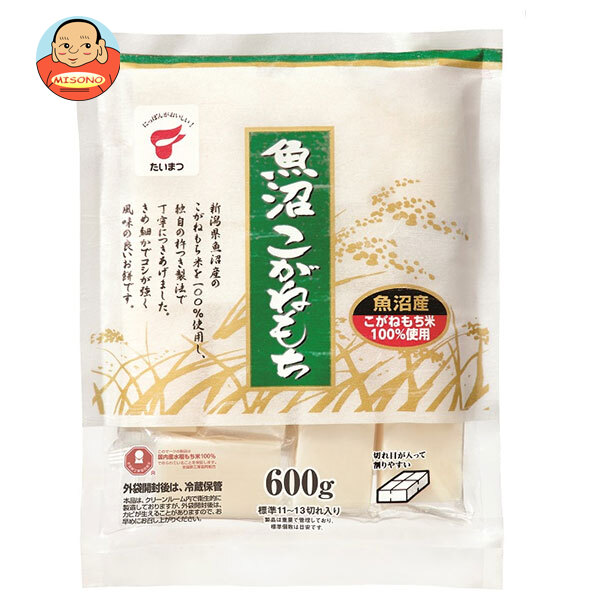 たいまつ食品 魚沼 こがねもち 600g×10袋入