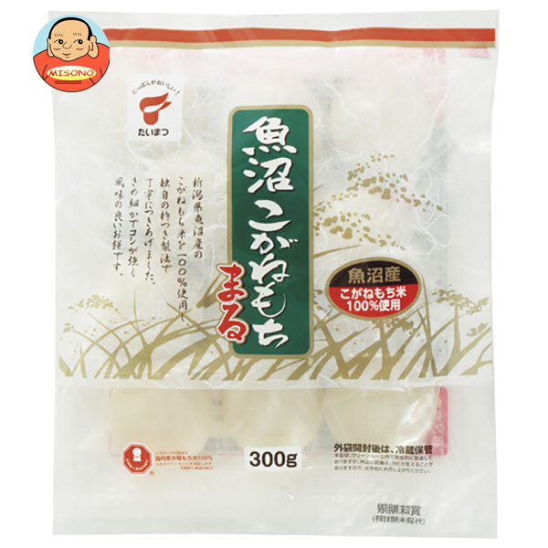 たいまつ食品 魚沼 こがねもち 300g×12袋入