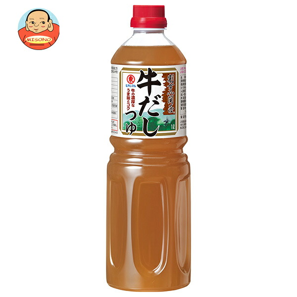 ヒガシマル醤油 割烹関西 牛だしつゆ 1Lペットボトル×6本入
