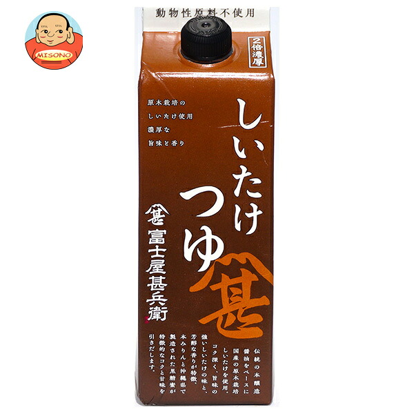 富士甚醤油 富士屋甚兵衛 しいたけつゆ 500ml×6袋入