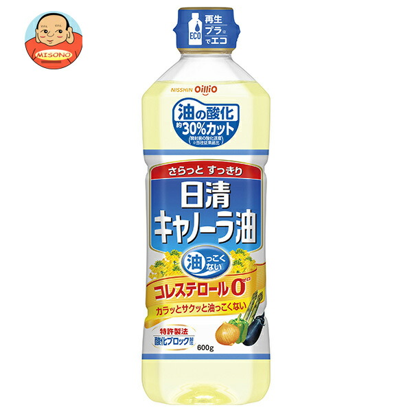 日清オイリオ 日清キャノーラ油 600gペットボトル×10本入