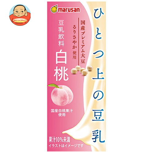 マルサンアイ ひとつ上の豆乳 豆乳飲料 白桃 200ml紙パック×24本入
