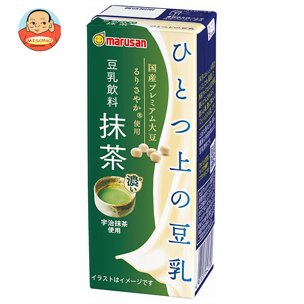 マルサンアイ ひとつ上の豆乳 豆乳飲料 抹茶 200ml紙パック×24本入