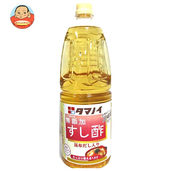タマノイ酢 すし酢 昆布だし入り 1.8Lペットボトル×6本入