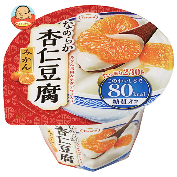 たらみ Tarami なめらか杏仁豆腐 みかん 80kcal 230g×24(6×4)個入