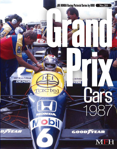 Racing Pictorial Series by HIRO No. 20 Grand Prix Cars 1987