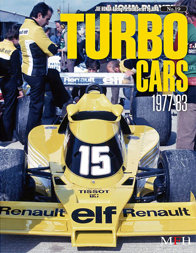 Racing Pictorial Series by HIRO No.19 : Turbo Cars 1977-83
