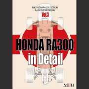 PHOTOGRAPH COLLECTION Vol.3 "HONDA RA300 in Detail"