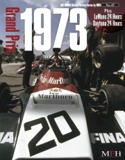 Racing Pictorial Series by HIRO No.47 : Grand Prix 1973, plus Le Mans and Daytona 24 Hours