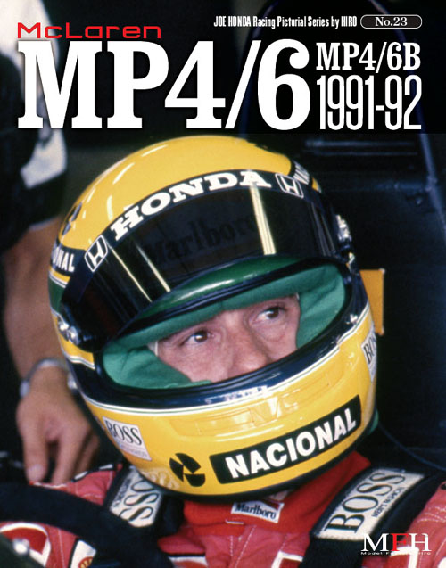 Racing Pictorial Series by HIRO No.23 : McLaren MP4/6, MP4/6B 1991-92