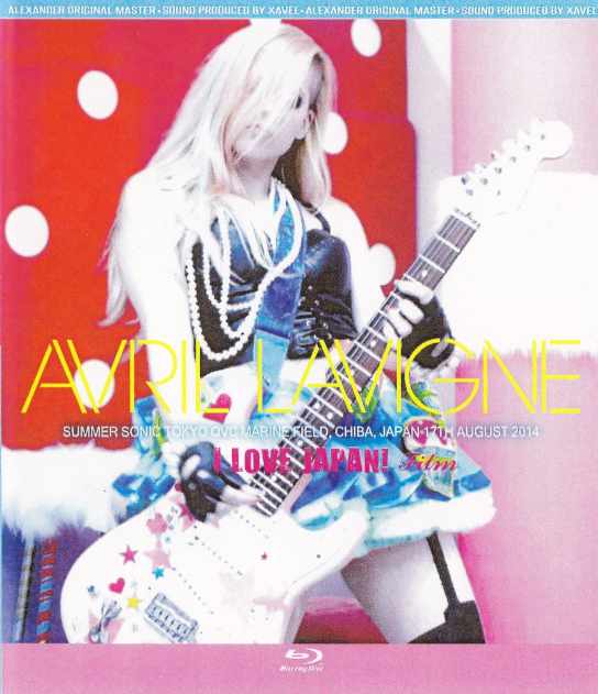 Avril Lavigne アヴリル・ラヴィーン/Chiba,Japan 2014 Blu-Ray Version