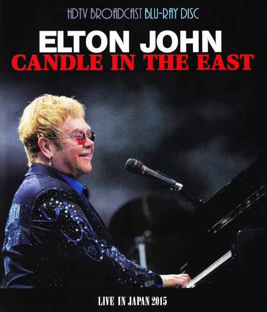 Elton John エルトン・ジョン/Kanagawa,Japan 2015 & more Blu-Ray Version