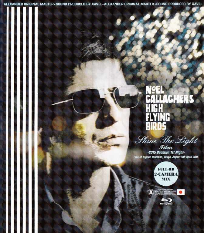 Noel Gallagher ノエル・ギャラガー/Tokyo,Japan 4.15.2015 Blu-Ray Version