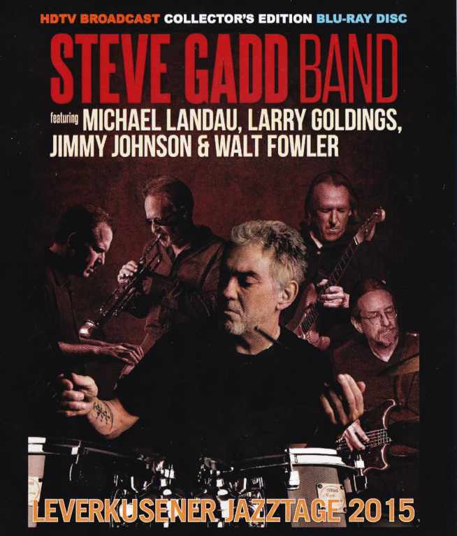 Steve Gadd,Michael Landau スティーヴ・ガッド/Germany 2015 & more BR