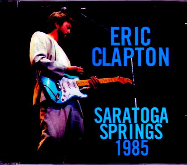 Eric Clapton エリック・クラプトン/NY,USA 1985