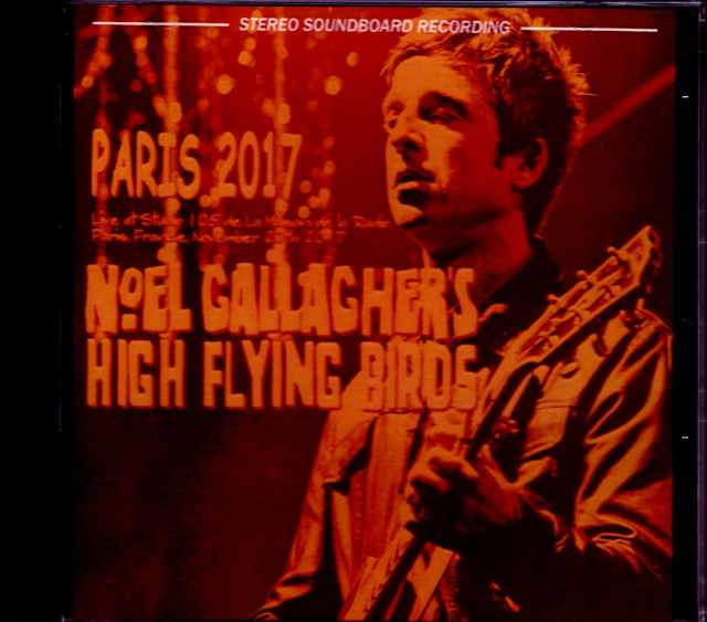 Noel Gallagher ノエル・ギャラガー/France 2017
