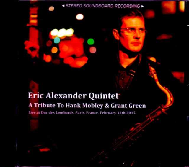 Eric Alexander Quintet エリック・アレキサンダー/France 2015