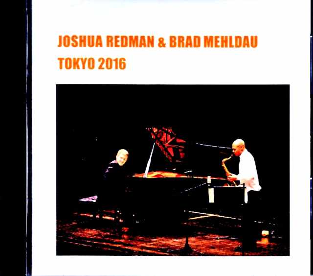 Joshua Redman,Brad Mehldau ジョシュア・レッドマン ブラッド・メルドー/Tokyo 10.13.2016