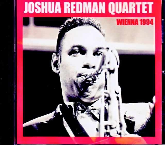 Joshua Redman ジョシュア・レッドマン/Austria 07.07.1994 FM Broadcast Edition