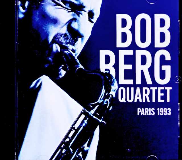 Bob Berg Quartet ボブ・バーグ/France 10.15.1993 FM Broadcast Edition