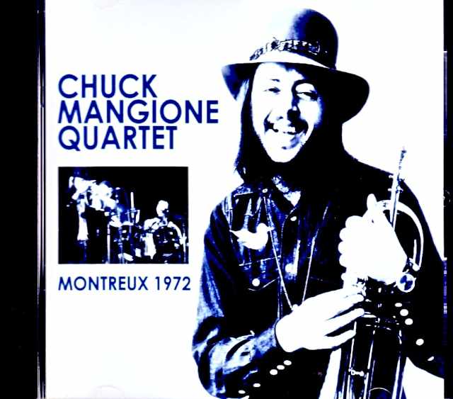 Chuck Mangione Tony Levin,Steve Gadd チャック・マンジョーネ スティーヴ・ガッド トニー・レヴィン/Switzerland 06.23.1972 FM Broadcast Edition