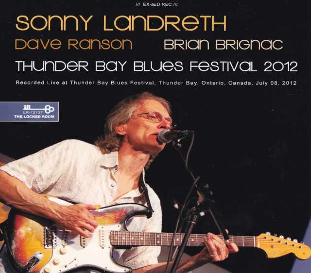 Sonny Landreth サニー・ランドレス/Canada 2012