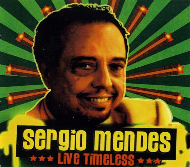 SERGIO MENDES セルジオ・メンデス/LIVE TIMELESS