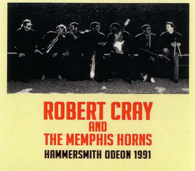 Robert Cray and Memphis Horns ロバート・クレイ/London,England 1991