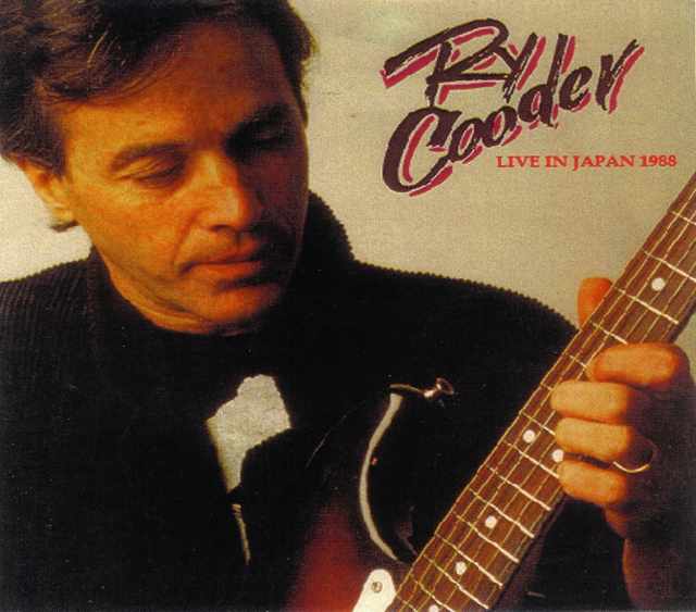 Ry Cooder ライ・クーダー/Tokyo,Japan 1988
