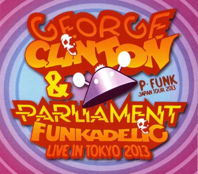 George Clinton,Parliament,Funkadelic ジョージ・クリントン/Tokyo,Japan 2013