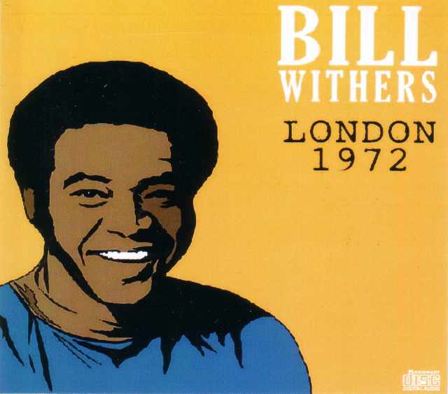 Bill Withers ビル・ウィザーズ/London,England 1972