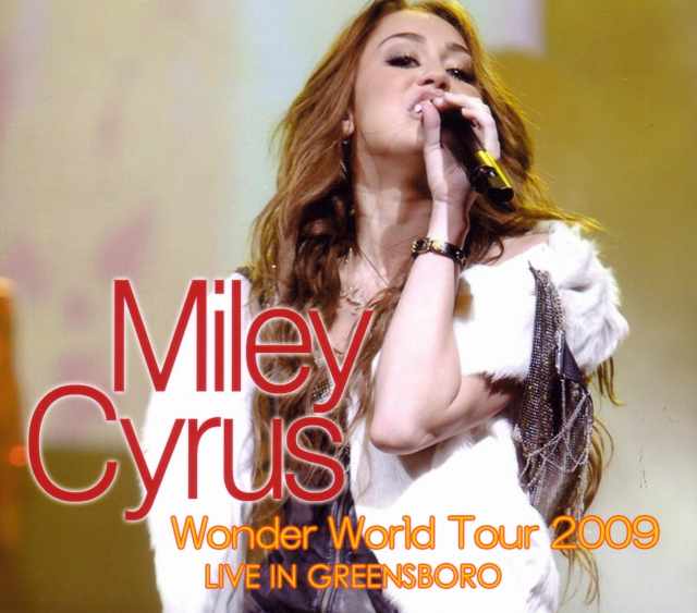 Miley Cyrus マイリー・サイラス/Greensboro 2009
