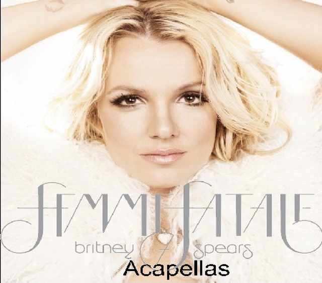 Britney Spears ブリトニー・スピアーズ/Femme Fatale Acapellas