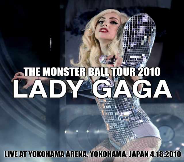 Lady Gaga レディ・ガガ/Kanagawa,Japan 4.18.2010