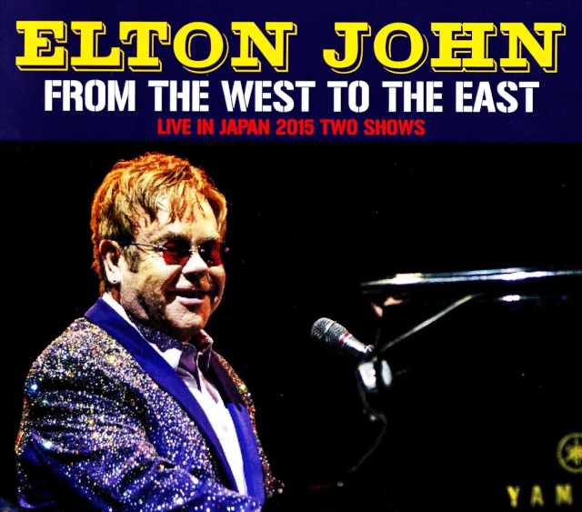 Elton John エルトン・ジョン/Japan 2015 Complete