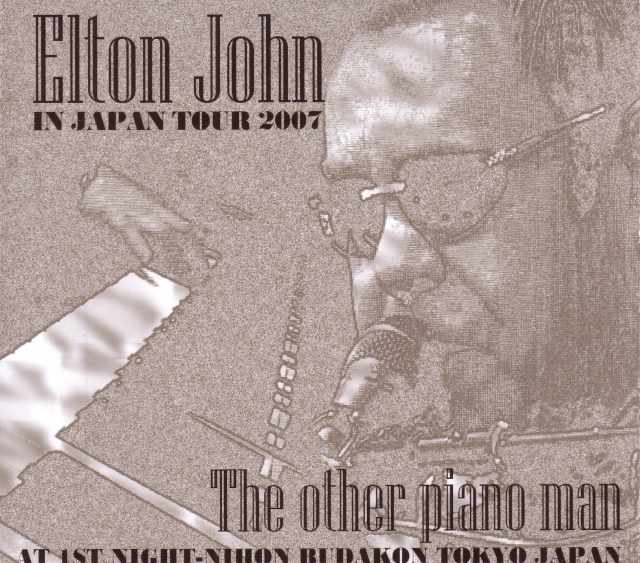 Elton John エルトン・ジョン/Tokyo,Japan 2007