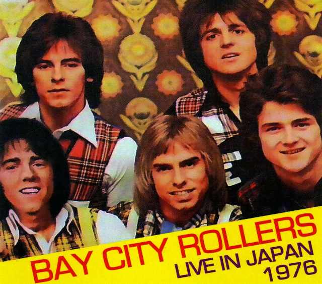 Bay City Rollers ベイ・シティ・ローラーズ/Tokyo,Japan 1976