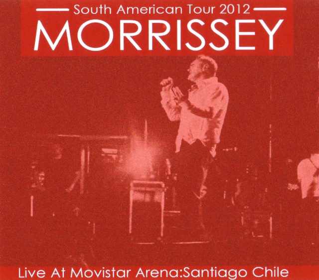 Morrissey モリッシー/Chile 2012