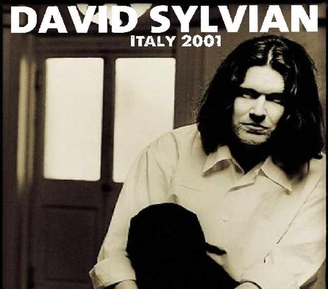 David Sylvian デヴィッド・シルヴィアン/Italy 2001