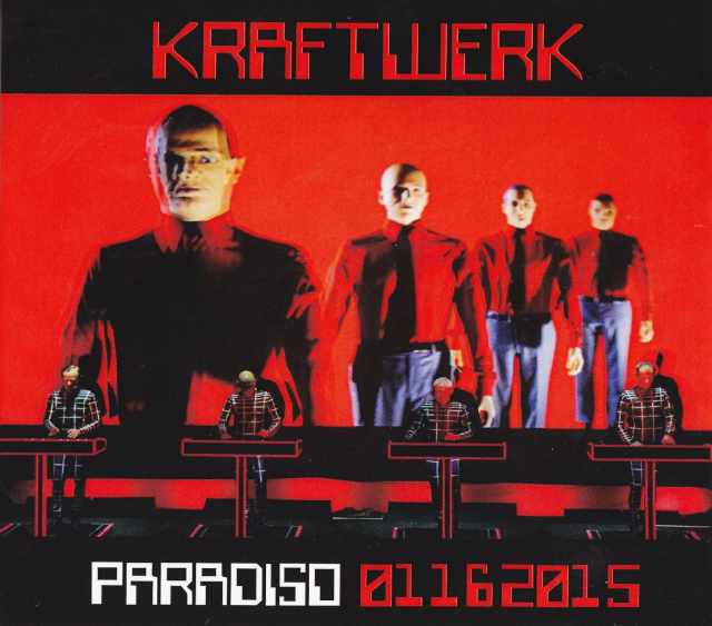 Kraftwerk クラフトワーク/Netherlands 2015 & more
