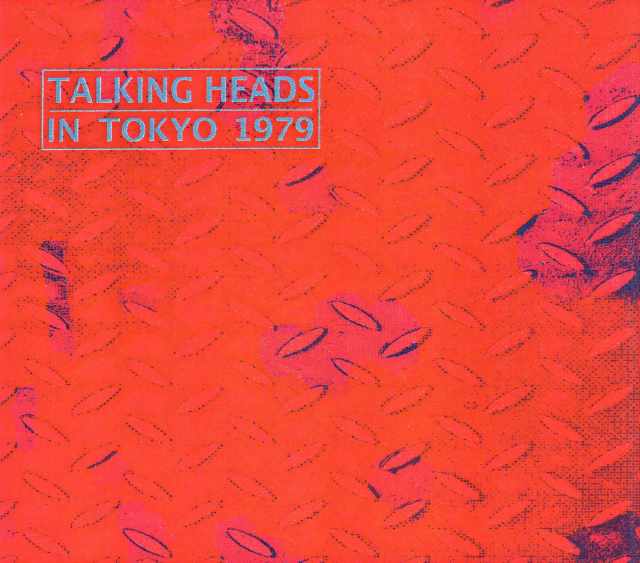 Talking Heads トーキング・ヘッズ/Tokyo,Japan 1979