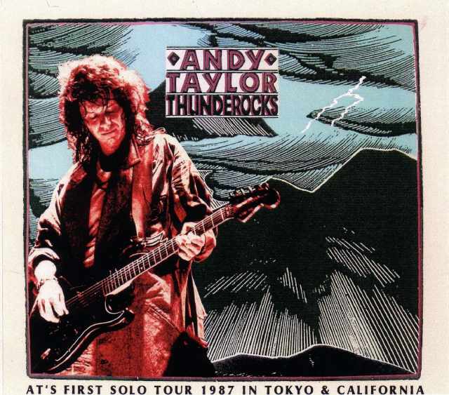 Andy Taylor アンディ・テイラー/Tokyo,Japan 1987 & more