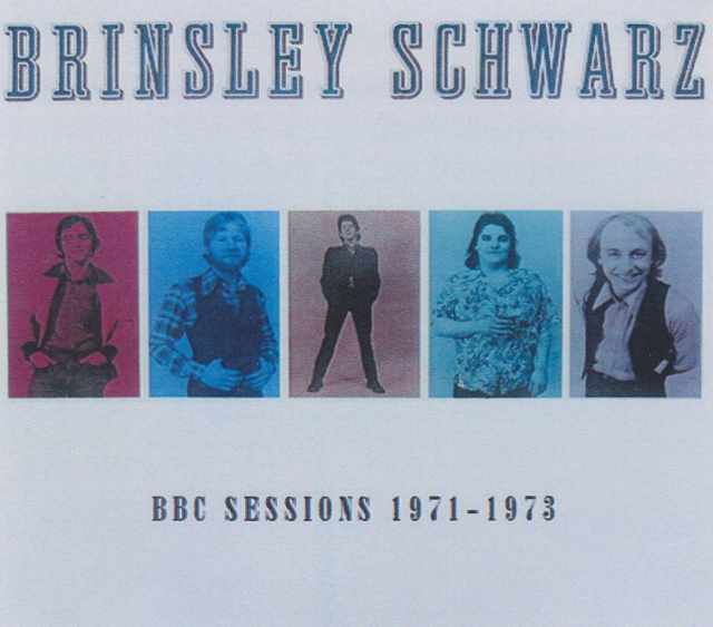 Brinsley Schwarz ブリンズレー・シュウォーツ/BBC Sessions 1971-1973