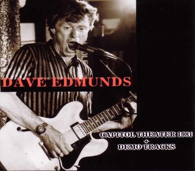Dave Edmunds デイヴ・エドモンズ/New Jersey,USA 1981 & more
