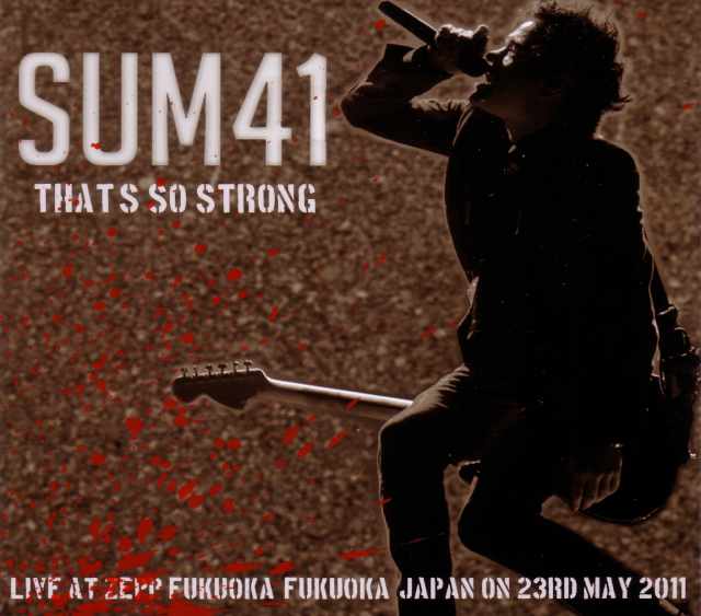 Sum 41 サム・41/Hukuoka,Japan 2011