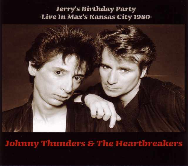 Johnny Thunders & the Heartbreakers ジョニー・サンダース/New York 1980