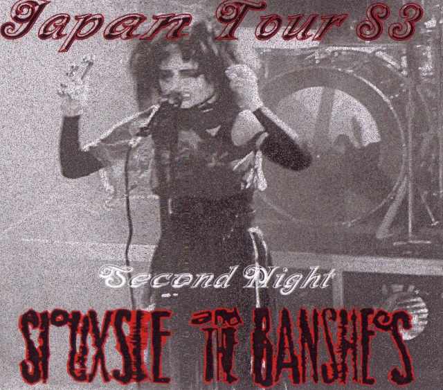 Siouxsie and the Banshees スージー・アンド・ザ・バンシーズ/Tokyo,Japan 1983
