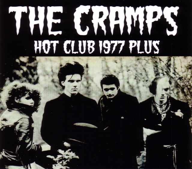 Cramps クランプス/Pensylvania,USA 1977 & more