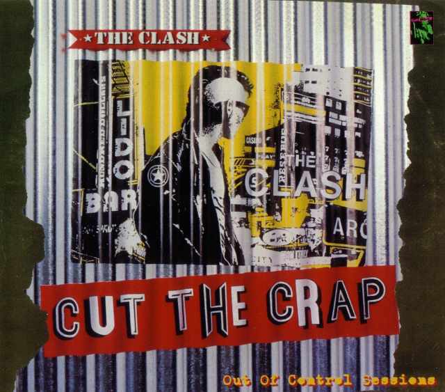 Clash クラッシュ/Cut the Crap Another Sessions